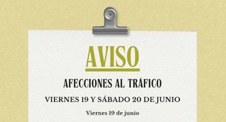 Alteraciones en el tráfico por eventos del 19 y 20 de junio