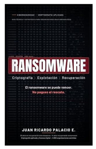 Nuevo libro ofrece soluciones para enfrentar el ransomware sin pagar rescate