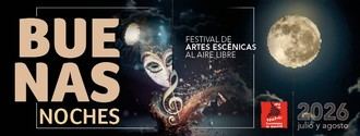 Festival Buenas Noches 2026: Regreso de las Artes Escénicas al Aire Libre