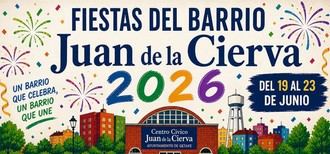 Fiestas del barrio Juan de la Cierva del 19 al 23 de junio con actividades para toda la familia