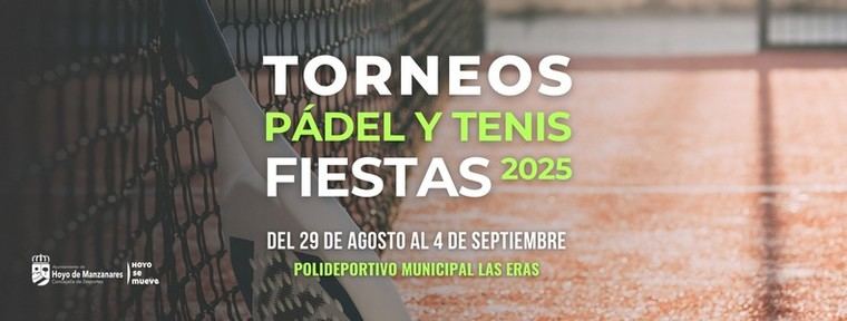 Torneos de Tenis y Pádel animarán las Fiestas Patronales 2025 en Hoyo de Manzanares