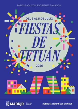 Fiestas de Tetuán 2026 contarán con conciertos y actividades familiares