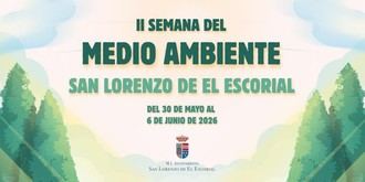 II Semana del Medio Ambiente: Actividades para cuidar la naturaleza en San Lorenzo de El Escorial
