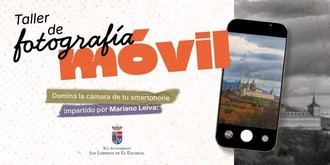 Talleres de fotografía móvil en San Lorenzo de El Escorial para redescubrir el patrimonio local