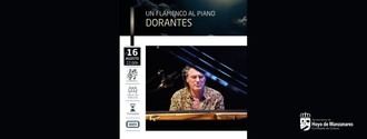 Disfruta del flamenco al piano con Dorantes este sábado en la Plaza Cervantes
